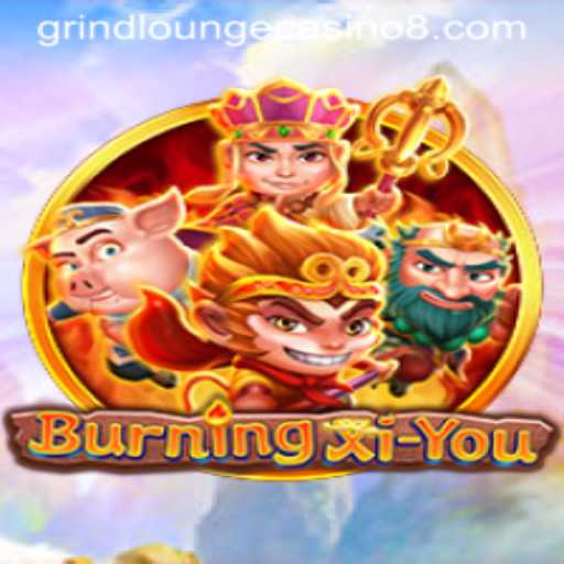 Exploring the Allure of BurningXiYou in Grind Lounge Casino