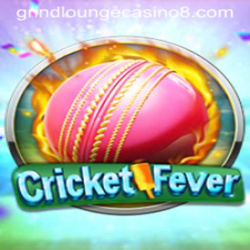 CricketFever Game at Grind Lounge Casino: Unleashing the Excitement of the Pitch