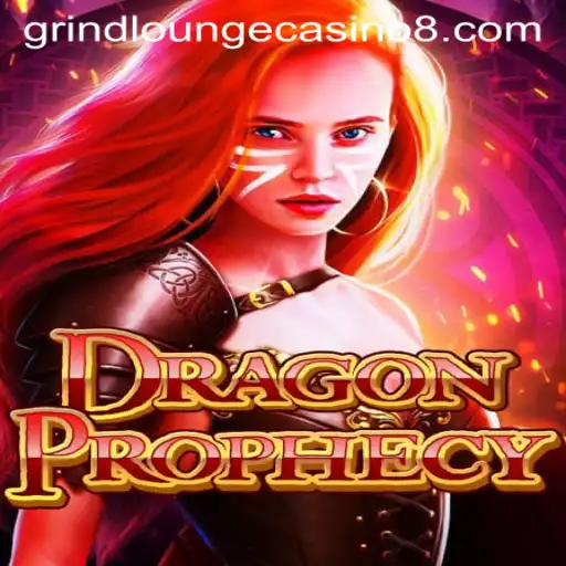 DragonProphecy: A Journey into the Grind Lounge Casino Universe