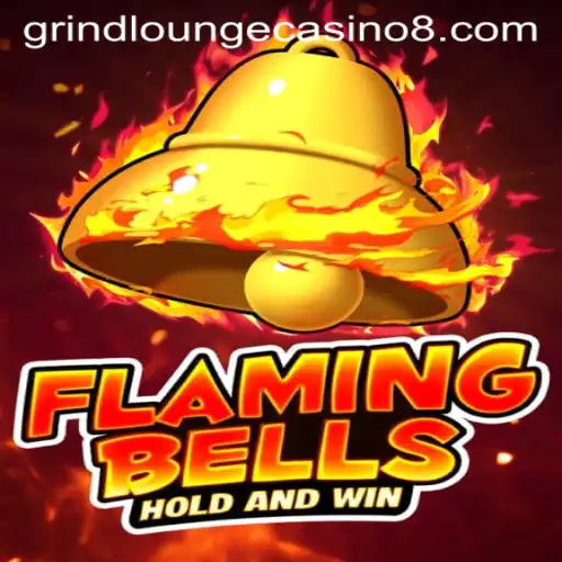 Flaming Bells: A Vibrant Spin at Grind Lounge Casino