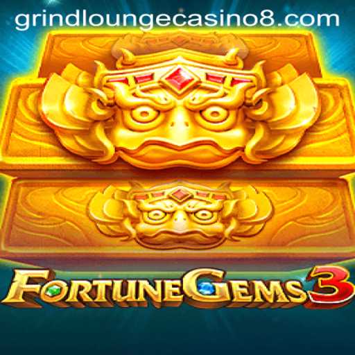Unlocking the Excitement of FortuneGems3 at Grind Lounge Casino