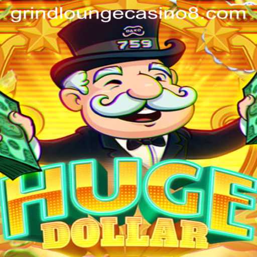 Exploring HugeDollar: A New Revolution at Grind Lounge Casino