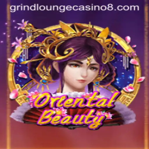 Discover the Allure of OrientalBeauty at Grind Lounge Casino