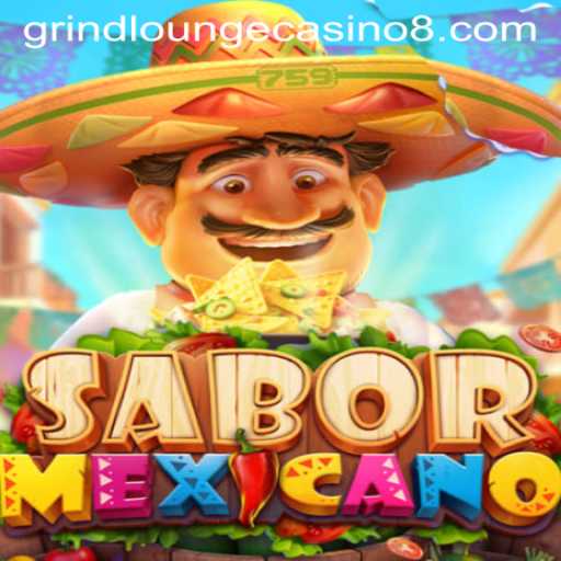 Discover SaborMexicano at Grind Lounge Casino