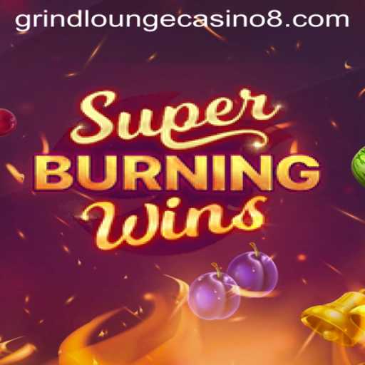 Exploring the Exciting World of SuperBurningWins at Grind Lounge Casino