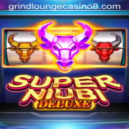 Exciting Features and Rules of SuperNiubiDeluxe in Grind Lounge Casino