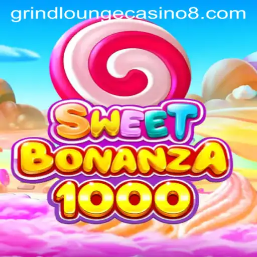SweetBonanza1000: A Sugar-Fueled Adventure at Grind Lounge Casino