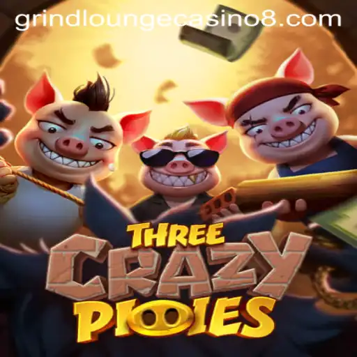 Explore the Exciting World of ThreeCrazyPiggies at Grind Lounge Casino