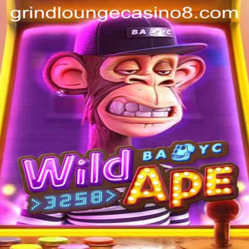 Discover the Thrills of WildApe3258 at Grind Lounge Casino