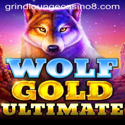 Discover the Thrills of WolfGoldUltimate at Grind Lounge Casino